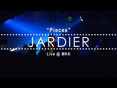 Jardier - Pieces (Live at MKK 2015)
