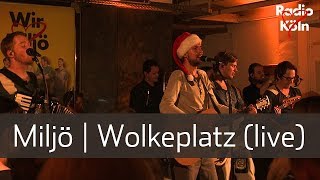Miljö | Wolkeplatz (live)