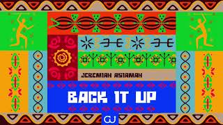 Jeremiah Asiamah - Back It Up video