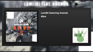 Lamliki featuring Ananda - Alive