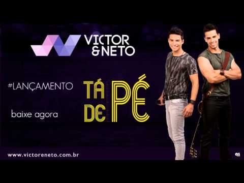 Tá De Pe - Victor e Neto
