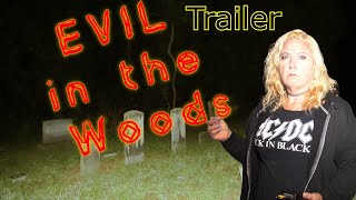 Trailer - EVIL in the Woods at Cat Man's Cemetery