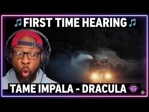 TAME IMPALA - DRACULA 🧛‍♂️🎶 | FIRST TIME REACTION & REVIEW! (MIND-BLOWING PSYCH ROCK EXPERIENCE)
