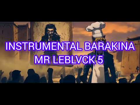 Instrumental – Barakina MR LEBLVCK (Prod by Naisti Boy)