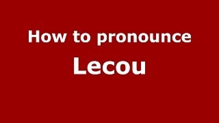 How to pronounce Lecou