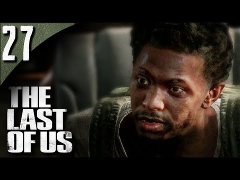 Let's Play The Last Of Us - Part 27 - Too Good To Be True