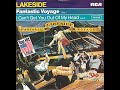 Lakeside ~ Fantastic Voyage 1980 Funky Soul Purrfection Version