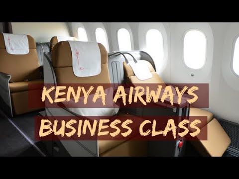 Kenya Airways Business Class -   K Around the World -