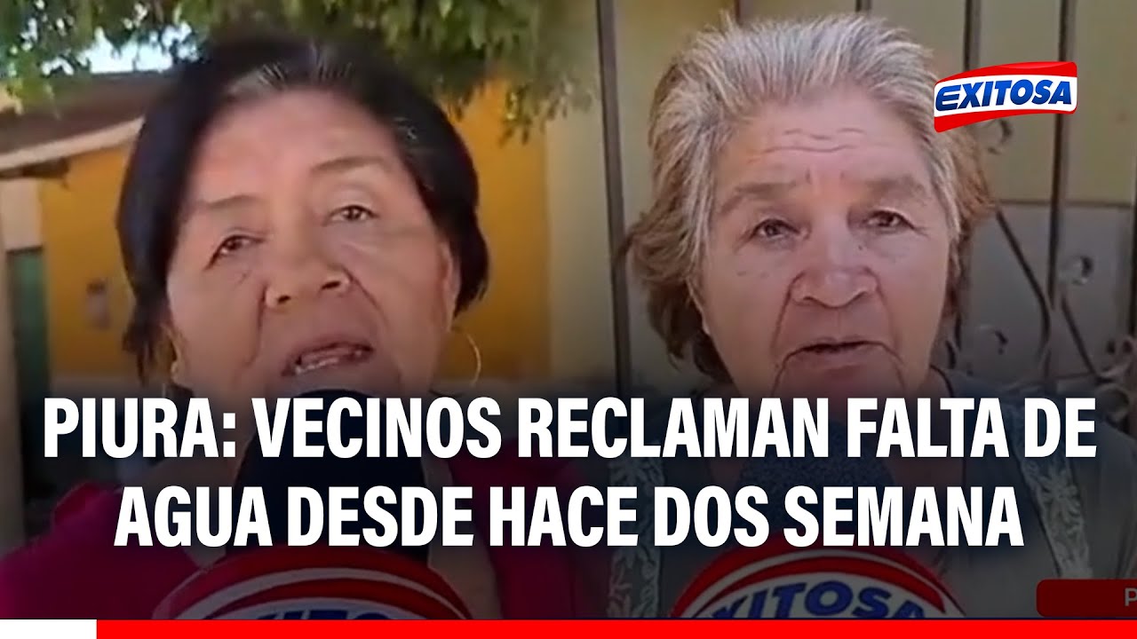 🔴🔵 Piura: Vecinos denuncian falta de agua desde hace dos semanas