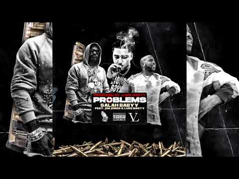 SalahBabyy x Jim Jones x Luke Nasty - Problems (p. Luke Nasty) [Exclusive]