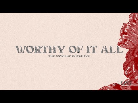 Worthy of It All (Live) | The Worship Initiative feat. Shane & Shane