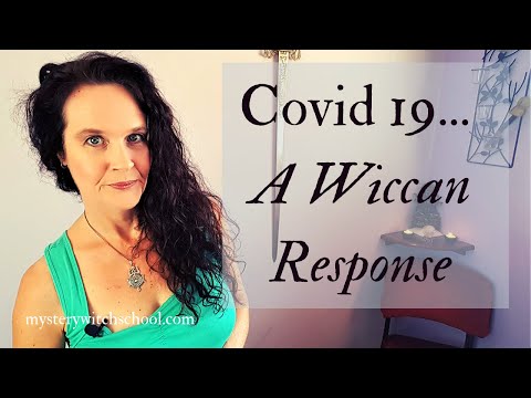 Pagans and Coronavirus - A Wiccan Response
