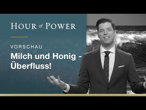 Vorschau Hour of Power vom 14.02.2021: Milch und Honig - Überfluss!