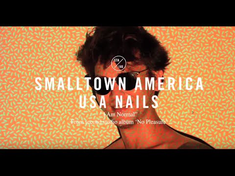 USA Nails - I Am Normal [Official Video]