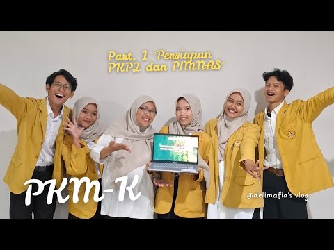 PART 1 - Persiapan PKP2 dan PIMNAS | Tim S-Boost PKM Kewirausahaan (delima' pov🍉✨️)