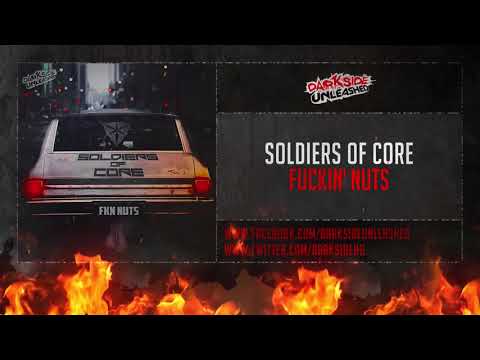 Soldiers Of Core - Fuckin' Nuts