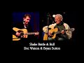 Shake Rattle & Roll - Doc Watson & Bryan Sutton