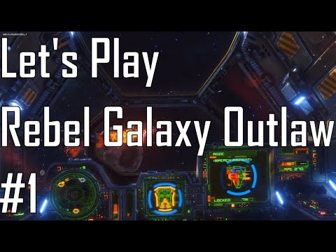 Rebel Galaxy Outlaw - Garbage Scow - Let's Play 1/15