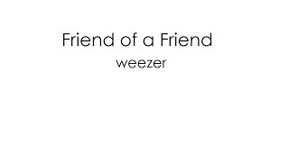 weezer- Friend of a Friend lyrics