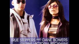 True Steppers And Dane Bowers - Out Of Your Mind (Featuring Victoria Beckham) (Radio Edit)
