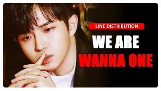 We Are - WANNA ONE (Line Distribution)