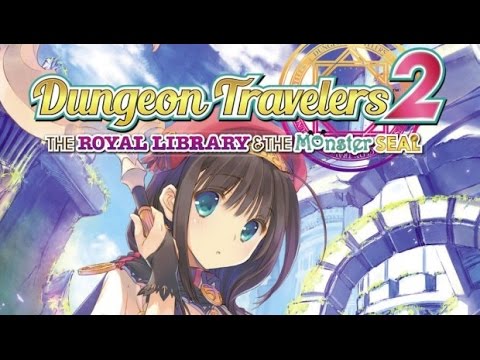 Gamma Review|Dungeon Travelers 2 The Royal Library and the Monster Seal (PS Vita)