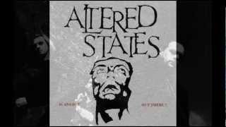 ALTERED STATES - Low Life