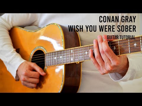 Wish You Were Sober - Conan Gray