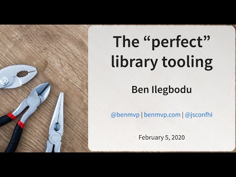 Image thumbnail for talk The "Perfect" Tooling Library