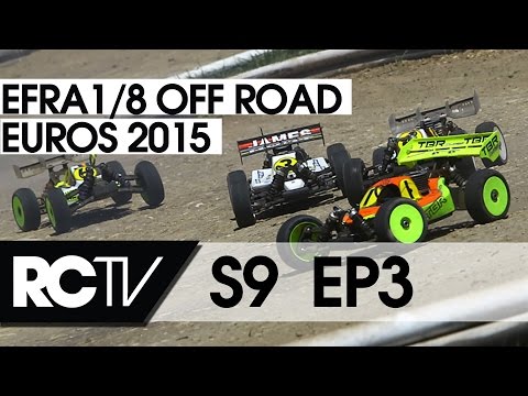 RC Racing TV S09 Ep 3 - EFRA 1/8th Off Road Euros 2015