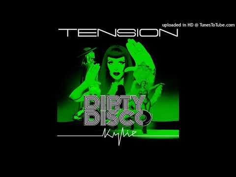 KYLiE - Tension (Dirty Disco & Pillowbiters Vocal Club Mix)