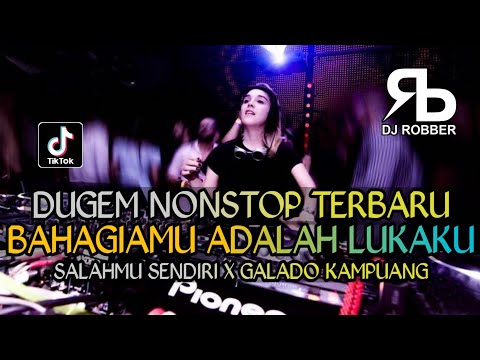DUGEM NONSTOP APA INI ENAK KALI X BAHAGIAMU ADALAH LUKAKU X GALADO KAMPUANG | DJ REMIX FUNKOT