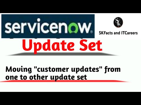 ServiceNow Update set | Moving customer updates from one to other update set| #servicenow #interview