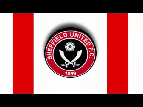 Sheffield United Anthem - Sheffield United Hymn