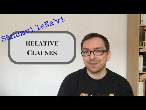 Sänumvi – Na'vi Lession 16: Relative Clauses (with the particle a)