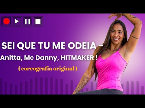 Passo a passo - Sei que tu me odeia ( coreografia original ).