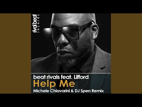 Help Me (Michele Chiavarini & DJ Spen Remix)
