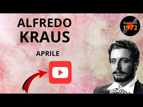 Alfredo Kraus canta Aprile