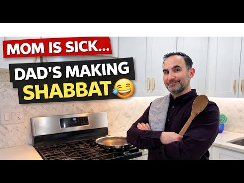 SHABBAT PREP WHEN MOM IS SICK DAD TAKES OVER AND WINGS IT 😅😆