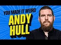 Andy Hull You Made It Weird With Pete Holmes