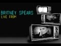 Britney Spears Live From Las Vegas 2013 Commercial Another Version