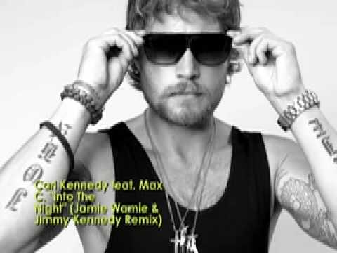 Carl Kennedy Feat. Max C. "Into The Night" (Jamie Wamie & Jimmy Kennedy Remix)