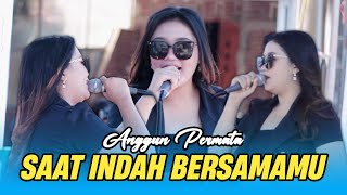 Download lagu Saat Indah Bersamamu // Anggun Permata Penyu Music - Version Cover mp3
