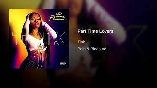 Tink - Part Time Lover (OFFICIAL INSTRUMENTAL)| Pain &amp; Pleasure | #GetYoSelfaAjBeat