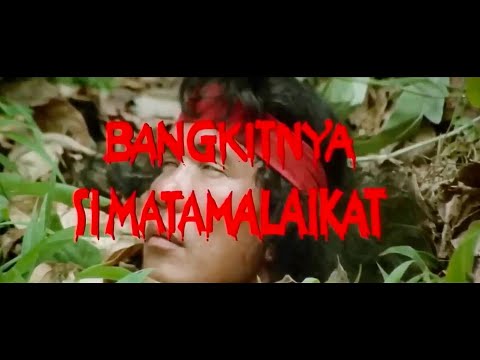 FILM INDONESIA JADUL BANGKITNYA SI MATA MALAIKAT