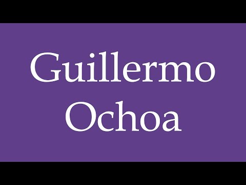 How To Pronounce ''Guillermo Ochoa'' Correctly in Spanish 🇲🇽