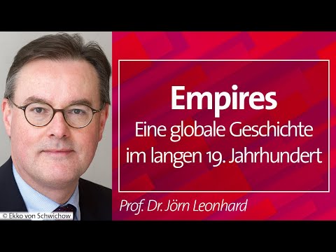 Empires: Eine globale Geschichte im langen 19. Jahrhundert - Prof. Dr. Jörn Leonhard, 14.10.2024