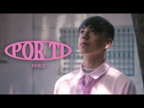ENEZ 4R - Por Ti (Video Oficial)