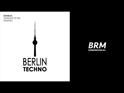 BRM PREMIERE: Barbur - Darkside of Me (POLS Remix) [Berlin Techno Music]
