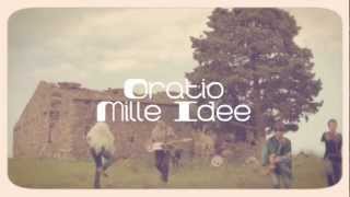 Oratio - Mille Idee (Official Video)
